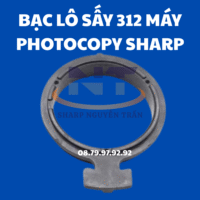 BẠC LÔ SẤY 312 PHOTOCOPY SHARP