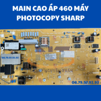 MAIN CAO ÁP 460 PHOTOCOPY SHARP